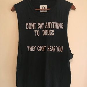 UNIF - Don’t say Anything to Drugs Muscle Tee